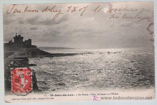 Postkarten: St. jean de Luz.- Au Socoa. Franqueado y fechado en Hendaya e Bayonne en 1907.