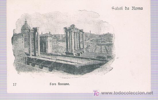 Cartes Postales: Roma.- Foro Romano. Editada con motivo del a&ntilde;o Santo de 1900.