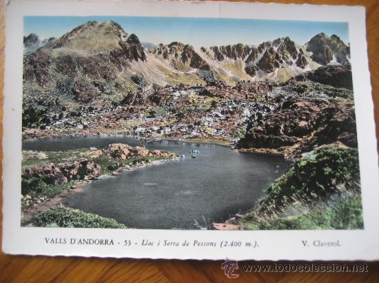 Postales: Valls d'Andorra. N&ordm; 53 Llac i serra de Pessons. 2400 m. V. Claverol. Postal circulada 1956