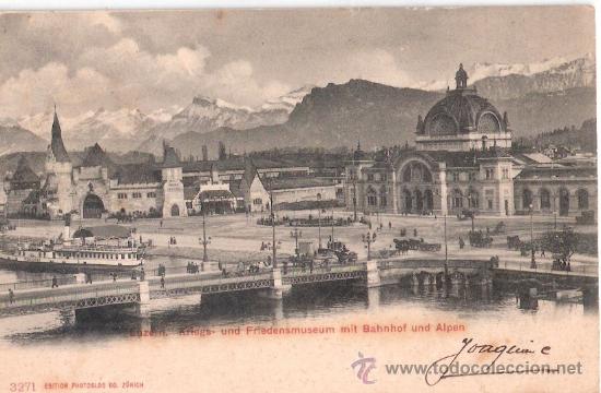 Postkarten: TARJETA POSTAL. SUIZA, LUZEIN. UND FRIEDENSMUSEUM MIT BAHNHOF UND ALPEN. N&ordm; 3271, PHOTOGLOB CO.
