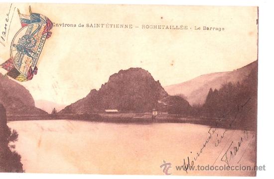 Postkarten: TARJETA POSTAL. FRANCIA. ENVIRONS DE SAINTETIENNE - ROCHETAILLEE - LE BARRAGE.