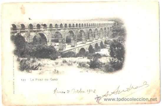 Postkarten: TARJETA POSTAL DE FRANCIA. LE PONT DU GARD. N&ordm; 151. PHOTOT. E. LACOUR.