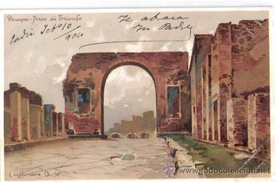 Postkarten: TARJETA POSTAL. ITALIA. POMPEI (NAPOLES). ARCO DI TRIONFO. ED. E. RAGOZINO.