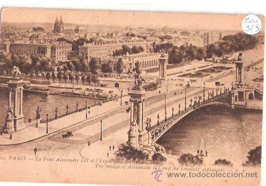 Postkarten: TARJETA POSTAL. FRANCIA. PARIS. LE PONT ALEXANDRE III. N&ordm; 82. A. P.
