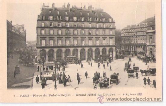 Postkarten: TARJETA POSTAL. FRANCIA. PARIS. PLAZA DEL PALACIO REAL, GRAN HOTEL DEL LOUVRE. N&ordm; 2. B.F.