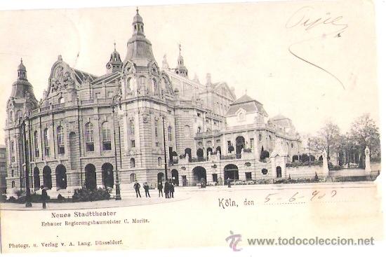 Postkarten: TARJETA POSTAL. ALEMANIA. KOLN. NEUES STADTTHEATER. VERLAG V A. LANG.