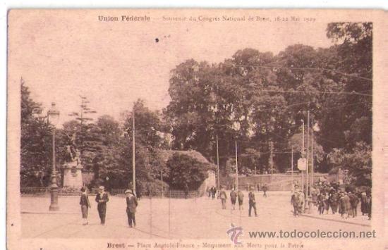 Postkarten: TARJETA POSTAL. FRANCIA. BREST. PLACE ANATOLE FRANCE. MONUMENT AUX MORT POR LE PATRIE. ED. L&acute;UNION.