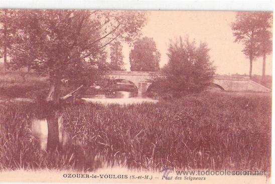 Postkarten: TARJETA POSTAL. FRANCIA. OZOUER LE VOULGIS. PONT DES SEIGNEURS. ED. RAVEAUX