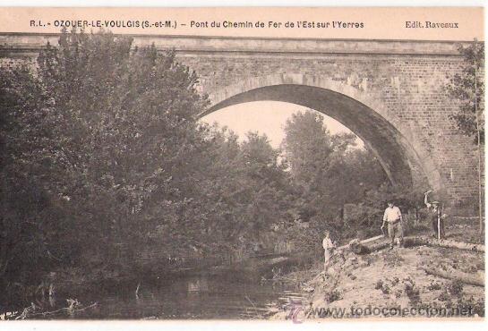 Postkarten: TARJETA POSTAL. FRANCIA. OZOUER LE VOULGIS. PONT DU CHEMIN DE FER DE L&acute;ESTUR SUR &acute;L&acute;YERRES. REVEAUX.