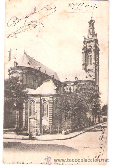 Postkarten: TARJETA POSTAL. FRANCIA. CAMBRAL. ABSIDE DE NOTRE DAME. N&ordm; 10. L. L.
