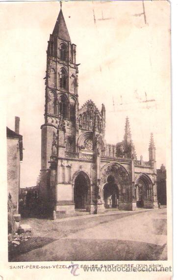 Postkarten: TARJETA POSTAL. FRANCIA. SAINT PERE, SOUS VEZELAY. EGLISE SAINT PIERRE. CI. G. HARRY.