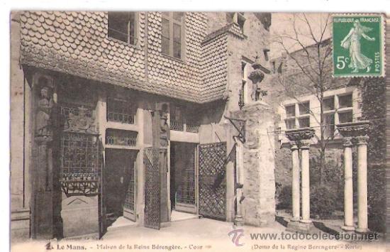 Postkarten: TARJETA POSTAL. FRANCIA. LE MANS. MAISON DE LA REINE BERENGERE, COUR.