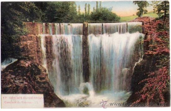 Postkarten: TARJETA POSTAL. FRANCIA. GORGES DU SIERROZ. CASCADE DU SIERROZ. N&ordm; 17. L. L.