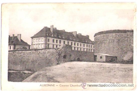 Postkarten: TARJETA POSTAL. FRANCIA. AUXONNE. CASERNE CHAMBURE ET DU CYGNE. EDIT. PRELY.