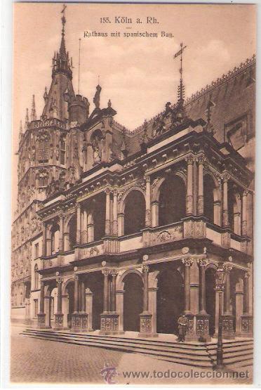 Cartoline: TARJETA POSTAL. ALEMANIA. KOLN A. RH. RATHAUS MIT SPANISCHEM BAU. N&ordm; 155. ED. BECKER.