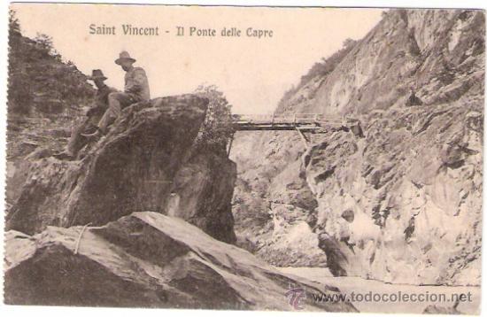 Postcards: TARJETA POSTAL . ITALIA. SAINT VINCENT. IL PONTE DELLE CAPRE. N&ordm; 29477. RIS. MARCHIANDO PIETRO.