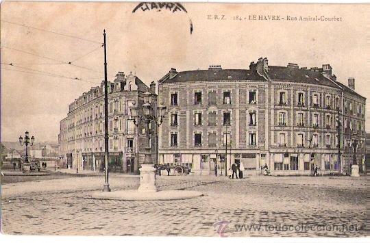 Postales: TARJETA POSTAL . FRANCIA. LE HAVRE. RUE AMIRAL-COURBET. N&ordm; 184. E. B. Z.