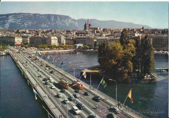 Postales: POSTAL: GENEVE - LE PONT DU MT-BLANC - L&acute;ILLE J.-J. ROUSSEAU ET LA VILLE.