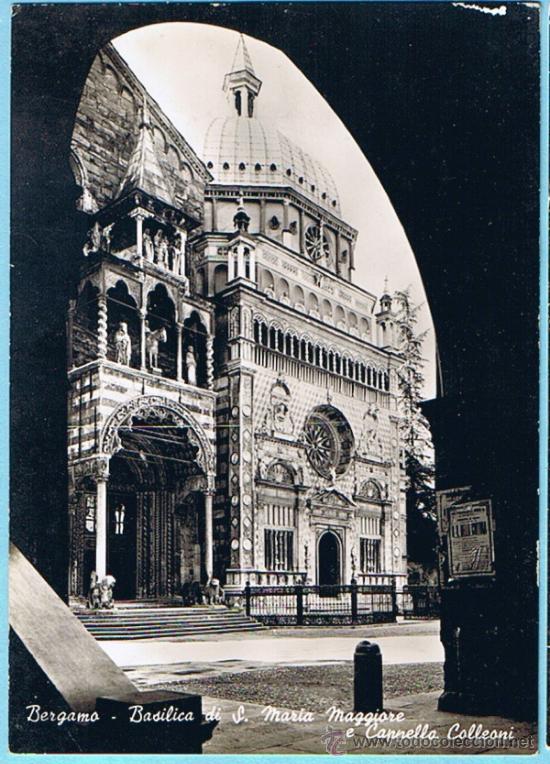 Postkarten: BERGAMO. BASILICA DI S. MARIA MAGGIORE E CAPPELLA COLLEONI. FOTOCELERE. NO CIRCULADA. 1950