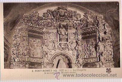 Postais: ANTIGUA POSTAL 2 FONT ROMEU LA CHAPELLE LE SOMMET DU MAITRE AUTEL MTIL