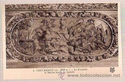 Postais: ANTIGUA POSTAL 5 FONT ROMEU LA CHAPELLE LE MAITRE AUTEL LA LEGENDE MTIL