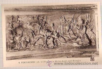 Postais: ANTIGUA POSTAL 6 FONT ROMEU LE MAITRE AUTEL COTE EVANGILE MTIL