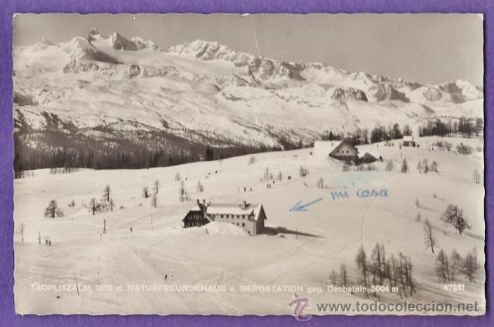 Postales: austria - tauplitzalm - naturfreundehaus u. bergstation - estacion esqui - circulada - a&ntilde;os 30