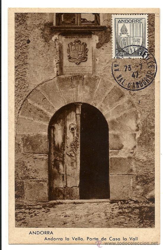 Postales: ANDORRA, ANDORRA LA VELLA, PORTA DE CASA LA VALL 1947, MATASELLOS Y SELLO DE EPOCA.