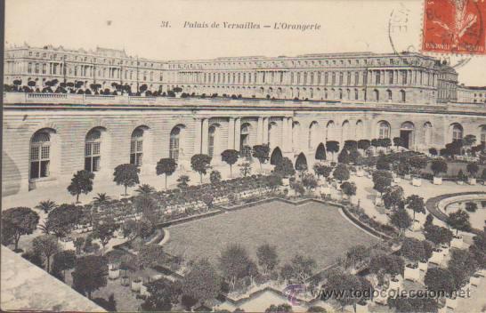 Cartoline: Palais de Versailles.- L&acute;Orangerie. Franqueado en Versailles en  1908.