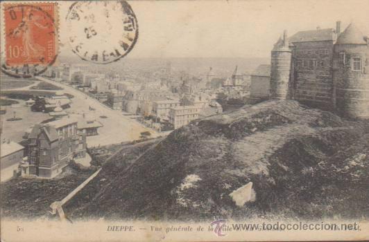 Cartoline: Dieppe.- Vue g&eacute;n&eacute;rale de la Ville et du Chateau. Franqueado en Dieppe en  1925.
