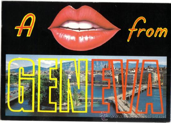 Postales: POSTAL A KISS FROM GENEVA- GINEBRA- CIRCULADA EN 1989- EDITIONS COLORIS.