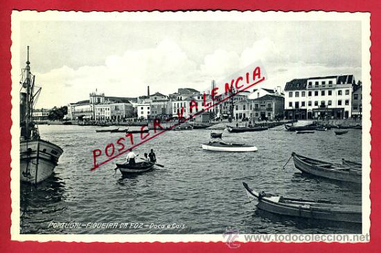 Cartoline: POSTAL PORTUGAL, FIGUEIRA DA FOZ, DOCA E CAIS,    P79037