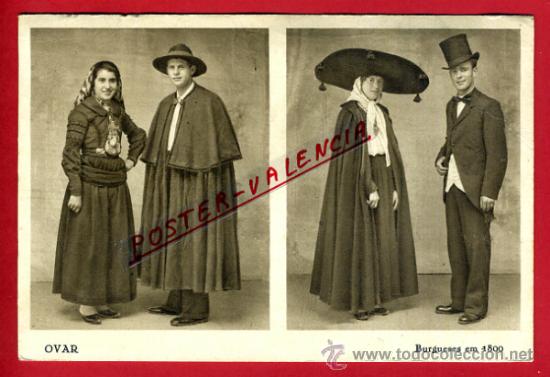 Cartoline: POSTAL PORTUGAL, OVAR, BURGUESES EM 1800, TIPOS PAIS,    P79069