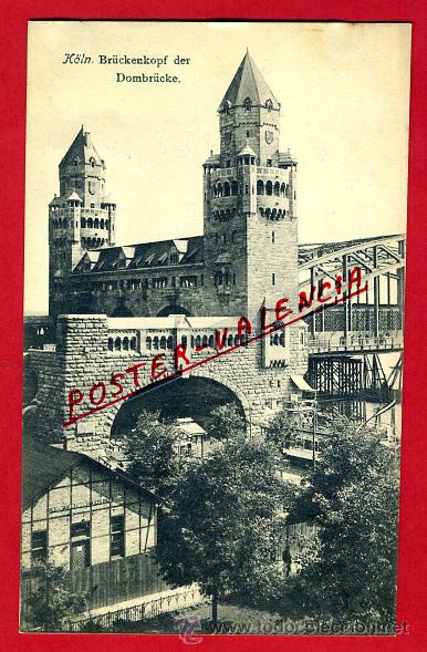 Postkarten: POSTAL COLN, ALEMANIA, BRUCKENKOPF DER DOMBRUCKE,  P79410