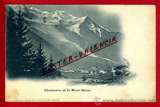Postales: POSTAL GINEBRA, SUIZA, CHAMONIX ET LE MONT-BLANC,   P79574