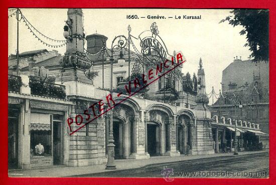 Postales: POSTAL GINEBRA, SUIZA, LE KURSAAL,   P79591