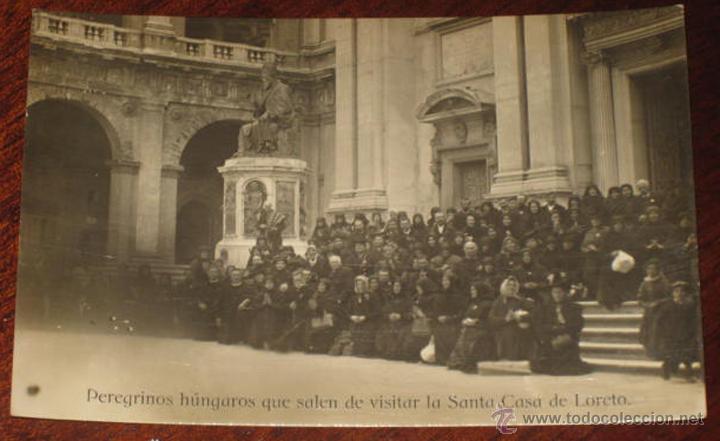 Postales: ANTIGUA FOTO POSTAL DE PEREGRINOS HUNGAROS QUE SALEN A VISITAR LA SANTA CASA DE LORETO - NO CIRCULAD