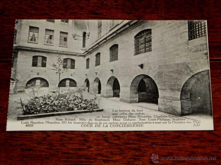 Postcards: ANTIGUA POSTAL - PARIS - COUR DE LA CONCIERGERIE - LE PALAIS DE JUSTICE - LA CONCIERGERIE - 4038 - S