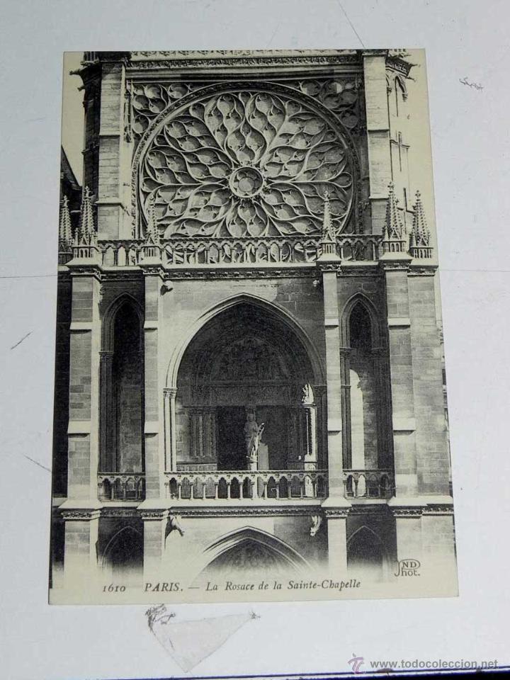 Postkarten: ANTIQUE CARTE POSTALE - FRANCE - PARIS - LA ROSACE DE LA SAINTE-CHAPELLE - ND PHOT - 1610 - NE CIRCU