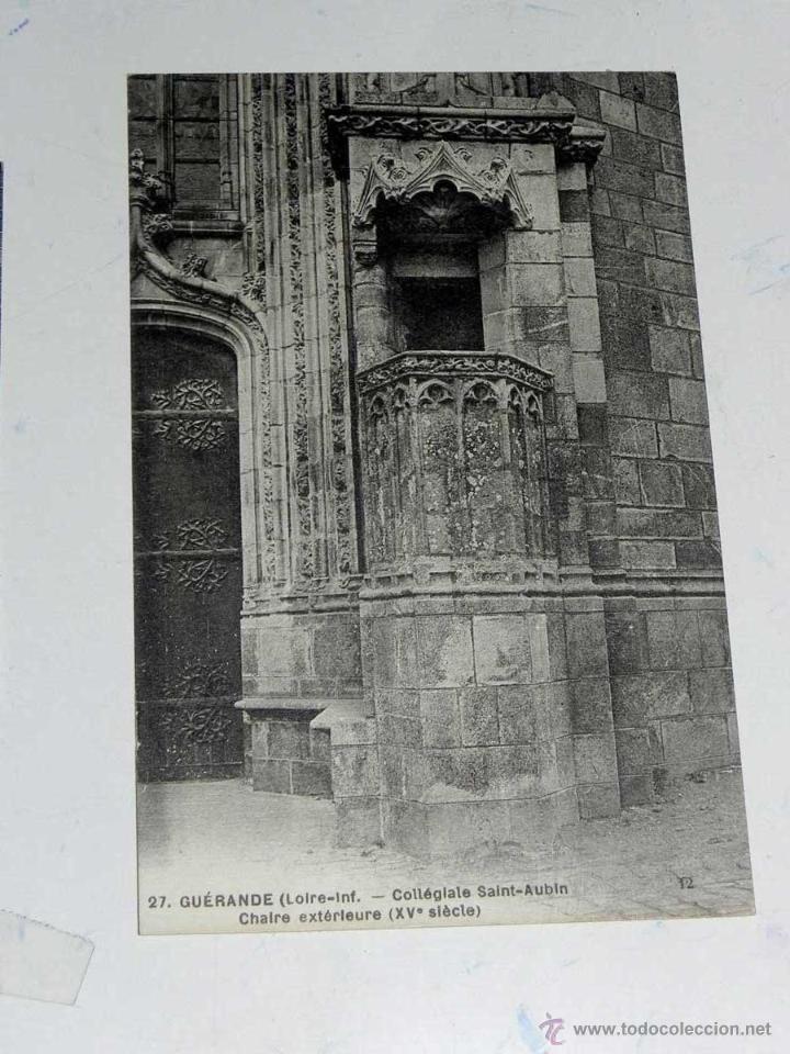Cartoline: ANTIQUE CARTE POSTALE - FRANCE - GUERANDE (LOIRE-INF) - COLLEGIALE ST-AUBIN - CHAIRE EXTERIEURE - CO