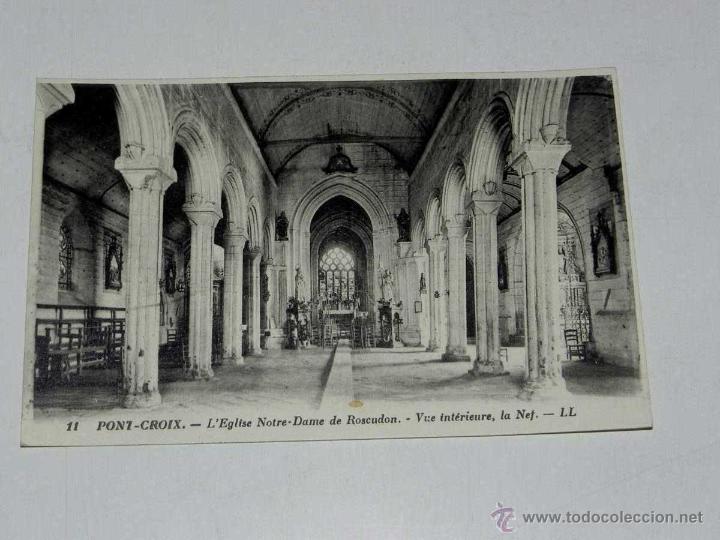 Cartoline: ANTIQUE CARTE POSTALE - FRANCE - PONT-CROIX - L,EGLISE NOTRE-DAME DE ROSCUDON - VUE INTERIEURE, LA N