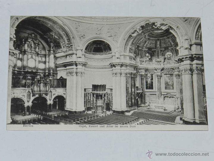 Postkarten: ANTIQUE POSTCARD - DEUTSCHLAND - BERLIN - ORGEL - KANZEL UND ALTAR IM NEUEN DOM - L. SAALFELD - 865