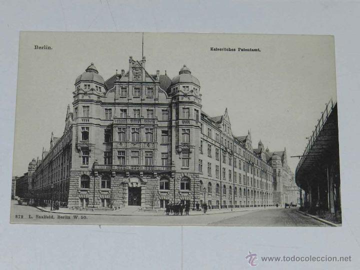 Postkarten: ANTIQUE POSTCARD - DEUTSCHLAND - BERLIN - KAISERLICHES PATENTAMT - L. SAALFELD - 878 - NON CIRCULATE