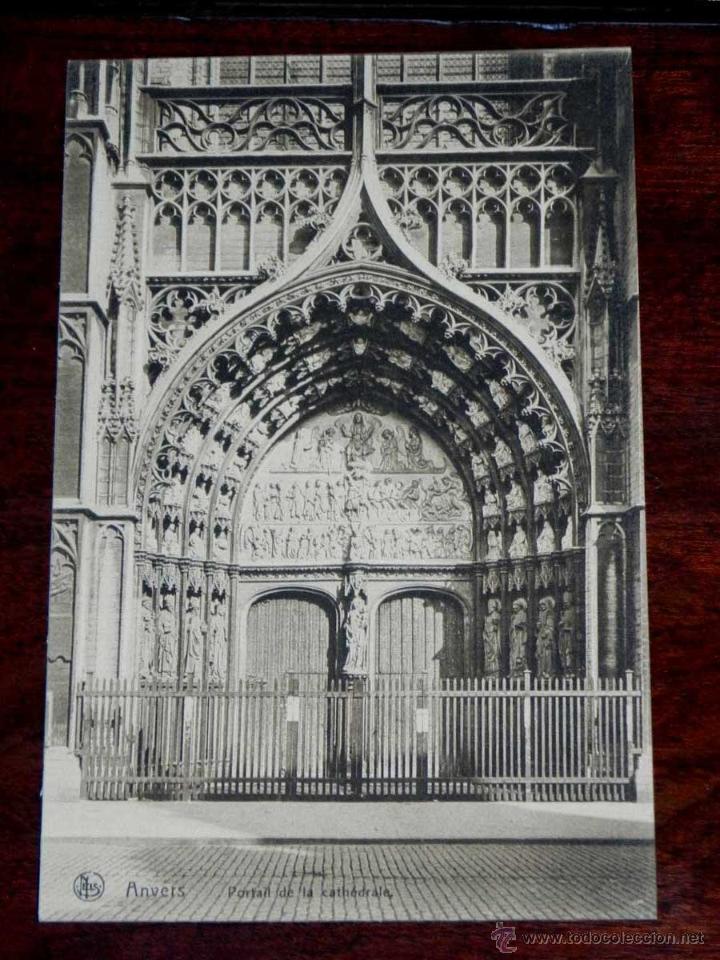 Postais: ANTIGUA POSTAL, BELGICA, ANVERES, Portal de la Catedral, NELS, SERIE ANVERES, 171, NO CIRCULADA