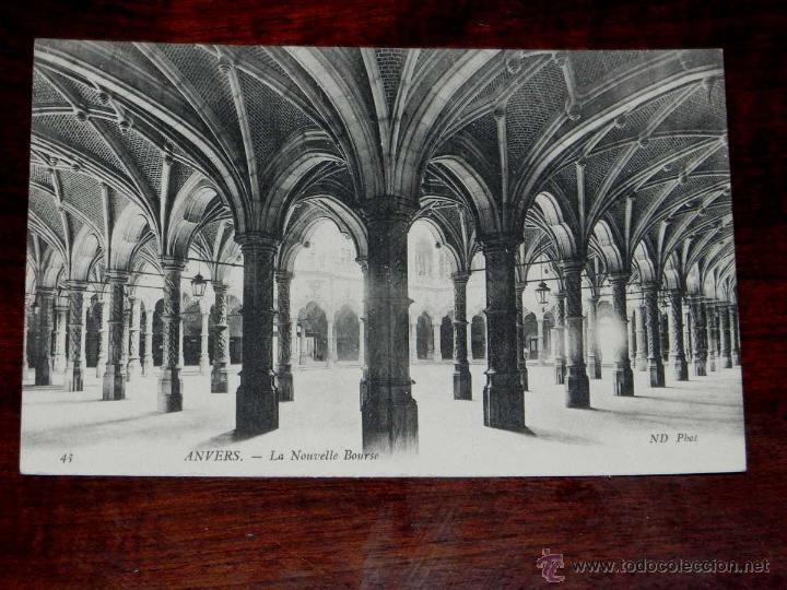 Postales: ANTIGUA POSTAL, BELGICA, ANVERES, La Nueva Bolsa, ND Phot, 43, NO CIRCULADA