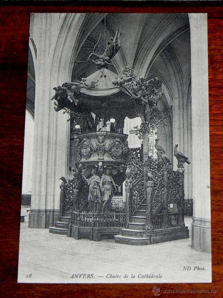 Postais: ANTIGUA POSTAL, BELGICA, ANVERES, Pulpito de la catedral, ND Phot, 18, NO CIRCULADA