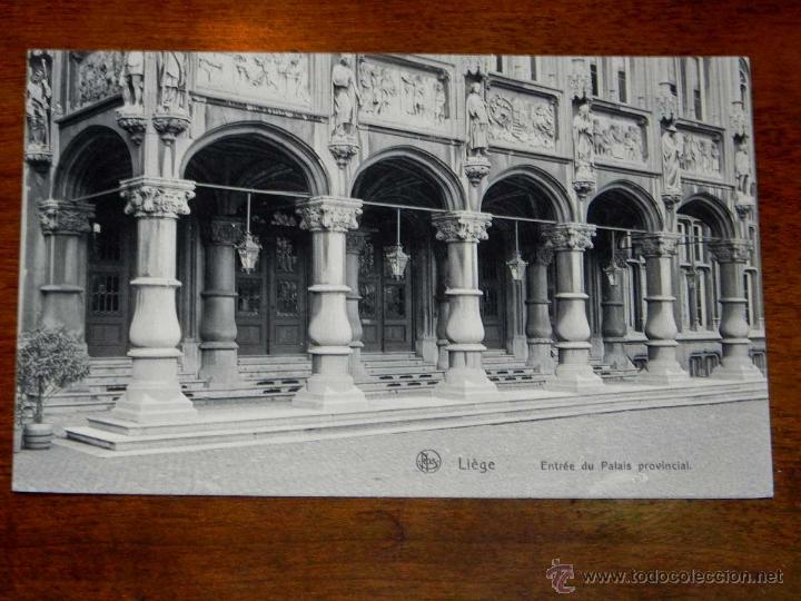 Postais: ANTIGUA POSTAL, BELGICA, Lieja, entrada del palacio provincial, nels, 74, no CIRCULADA