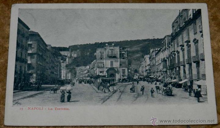 Cartoline: ANTIGUA POSTAL DE NAPOLI, N. 15, LA TORRETA, NO CIRCULADA.
