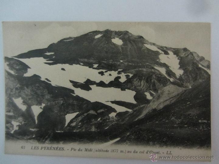 Cartoline: Francia Antigua Postal de Les Pyr&eacute;n&eacute;es. Pic du Midi (altitude 2.877 m.) vu du col d&acute;Oncet. LL