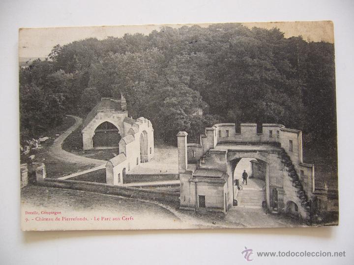 Postkarten: Postal Francia. Chateau de Pierrefonds. Le Parc aux Cerfs. Decelle Compi&eacute;gne. Circulada 1906.